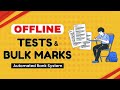 Robust Offline Test Management System | Daily, Weekly, Monthly Tests in Coaching, Institute, Schools