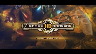 Space Rangers HD A War Apart Прохождение Вторая Серия