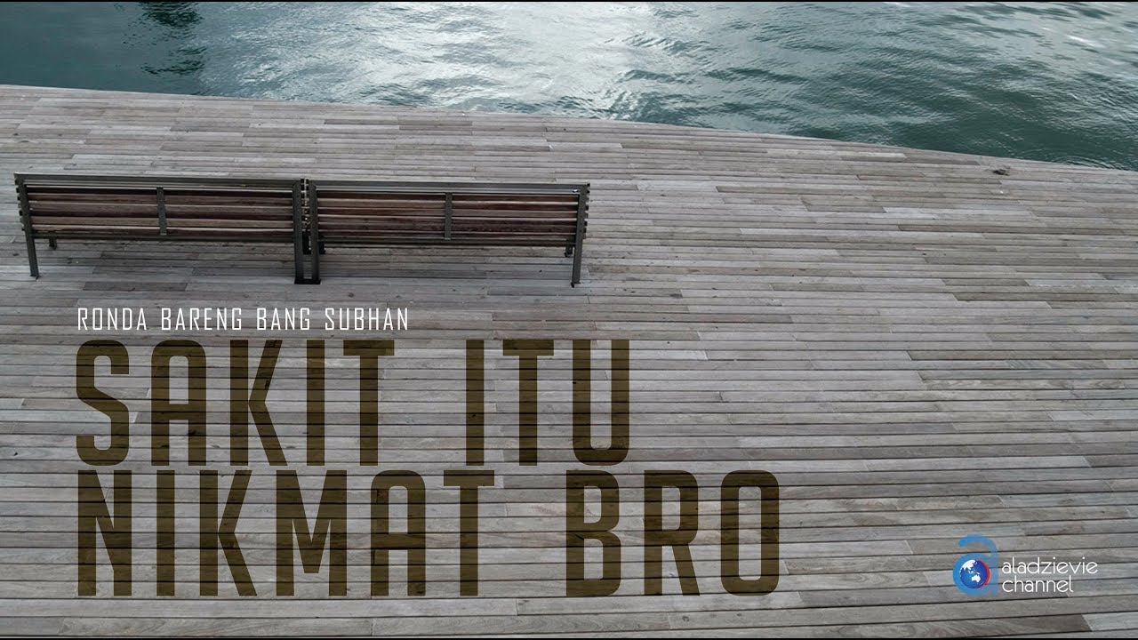 Ronda Bareng Bang Subhan - Sakit Itu Nikmat bro