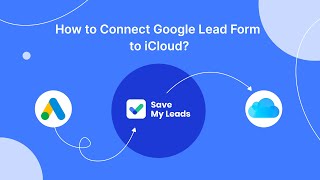 How To Connect Google Lead Form Ads to iCloud | Integrate, Sync Google Lead Form with iCloud
