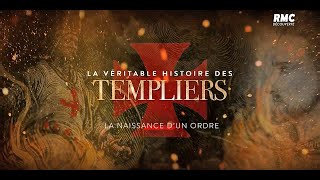 La véritable histoire des templiers - Naissance d'un ordre (RMC Découverte 12\/2019)