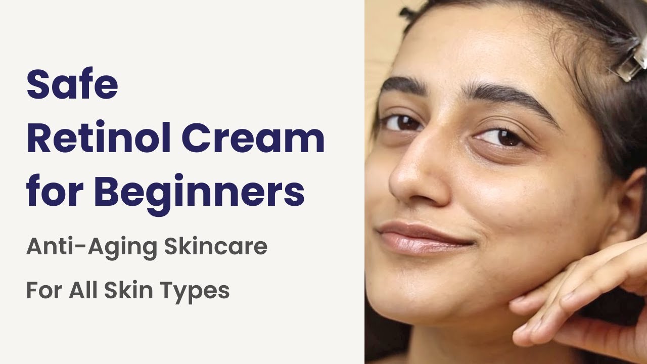 ⁣SAFE Retinol Cream for Beginners || Anti-Aging Skincare - For All Skin Types