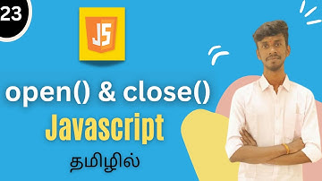 window.open() and window.close() Methods In JavaScript Tamil | Javascript DOM Tutorial Tamil | #js