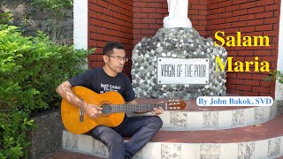 Salam Maria By John Bakok, SVD