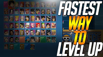 One Piece Pirate Warriors 4 - Fastest Way To Level Up