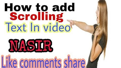 How To Add Scrolling text in video Urdu/Hindi 2018
