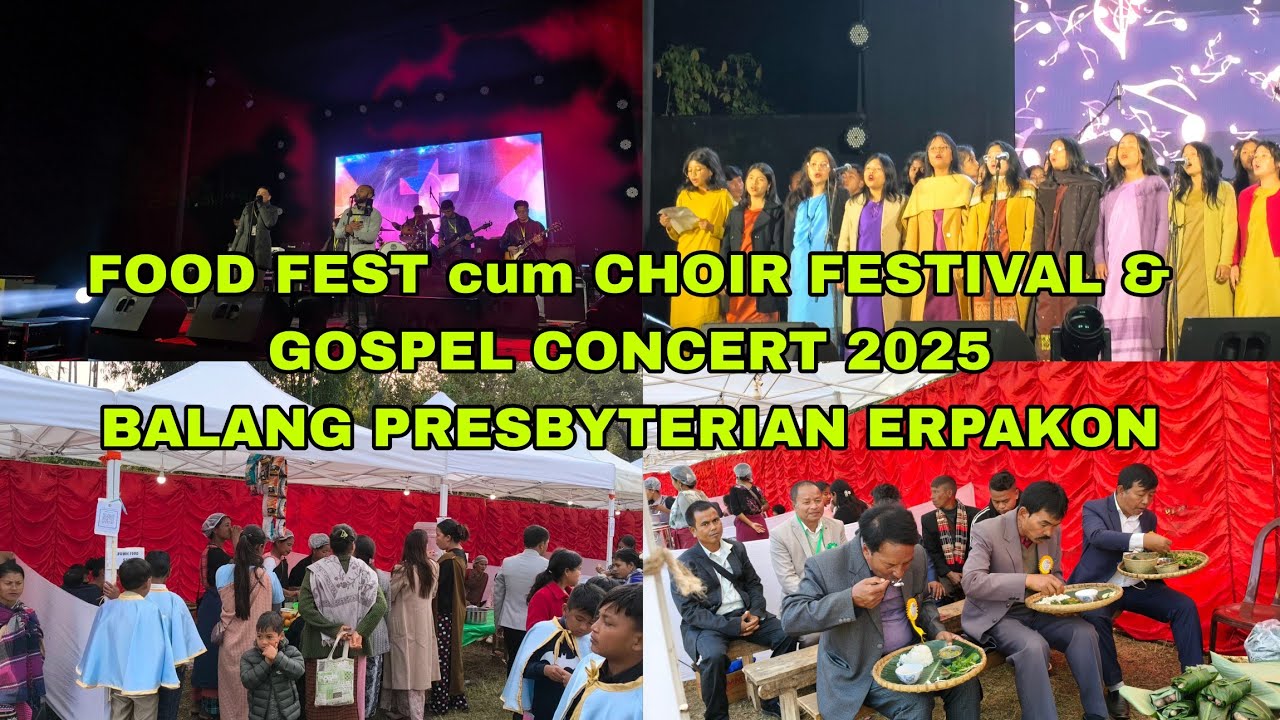 FOOD FEST CUM CHOIR FESTIVAL & GOSPEL CONCERT 2025/BALANG PRESBYTERIAN ERPAKON 