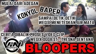 [BLOOPERS] WEGIX OGGIEST - TRESNA SENTANA