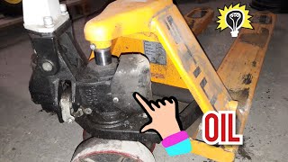 Fix pallet truck. Where to add oil