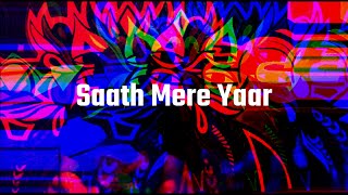 Saath Mere Yaar X Tribe Remix | VA4ARP