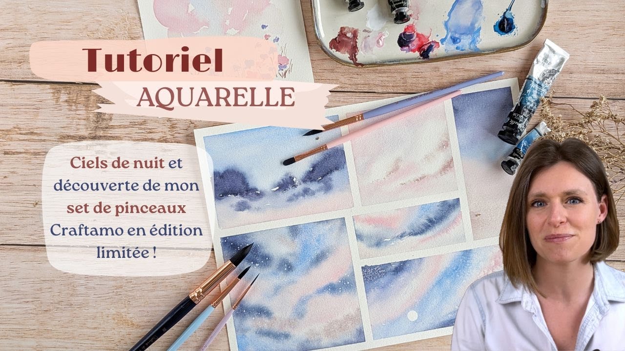 Tuto aquarelle ciels de nuit et lancement de mon set de pinceaux en édition limitée !