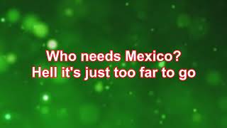 Mason James -  Who Needs Mexico (Lyrics)