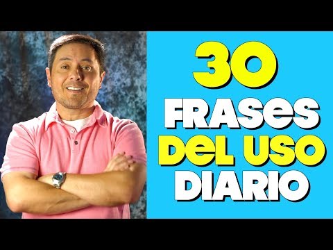 30 Frases en Inglés que VAS a NECESITAR TODOS LOS DIAS!