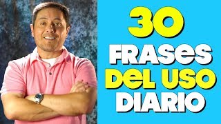 30 Frases en Inglés que VAS a NECESITAR TODOS LOS DIAS