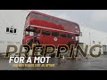 Double Decker Bus Restoration | Prepping A Vintage Bus for an MOT Test.