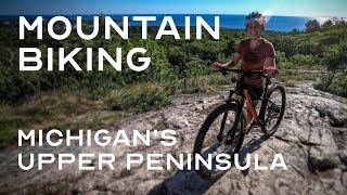 Mountain Biking Michigan's Upper Peninsula: Exploring the Best Trails