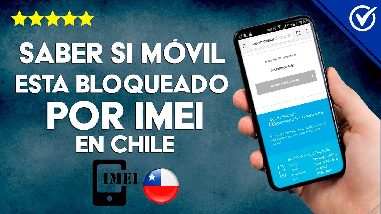 Cómo Saber en Chile si un Celular está Bloqueado por IMEI Fácilmente -  YouTube