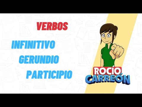 VERBOS  - INFINITIVO, GERUNDIO Y PARTICIPIO