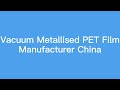 Vacuum metallised pet film manufacturer china