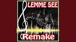 Lemme See (Usher Feat. Rick Ross Remake)