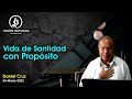 Vida de Santidad con Propósito - Daniel Cruz - Visión CDMX