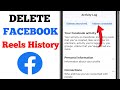 How to Delete Facebook Reels History | Facebook Watch History Clear