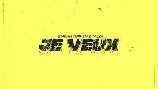 Emrah Turken & Talya - Je Veux Resimi