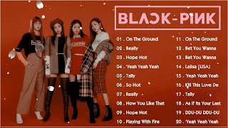BLACKPINK FULL A L B U M PLAYLIST 2023 BEST SONGS UPDATED / BLACKPINK 최고의 노래