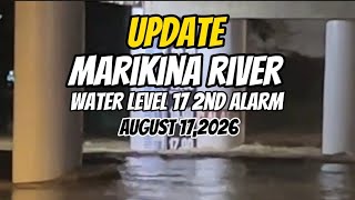 Marikina river update water level 2nd alarm level 17 August 17,2026