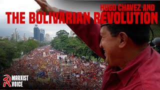 Hugo Chavez and the Bolivarian Revolution