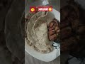 Leg piece and tandori roti #newstatus #ytshortsvideo #ytshorts #viralvideos #viral #shorts