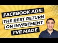 Facebook Ads: The Best Return on Investment I've Made...