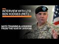 Nato training and lessons from the war in ukraine  interview with general ben hodges ret