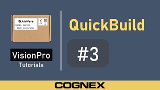 QuickBuild #3 Identify | Cognex VisionPro Tutorial