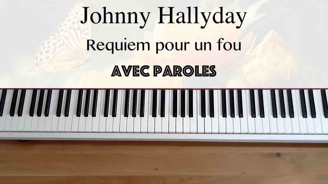 Johnny Hallyday Requiem pour un fou (avec paroles) Piano YouTube Johnny Hallyday Requiem pour un fou (avec paroles) Piano YouTube