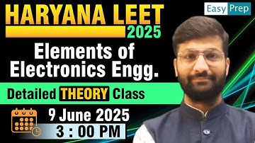 Haryana LEET - 2025 | Lect-04 | Elements of Electronic Engg | Detailed Live Class #haryanaleet #leet