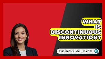 What Is Discontinuous Innovation? - BusinessGuide360.com