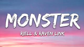 RIELL & Raven Link - Monster (Lyrics) [7clouds Release]