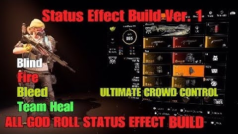 Division 2 Warlords All God Rolled Status Effect Build Ultimate CROWD CONTROL FIRE/BLEED/BLIND