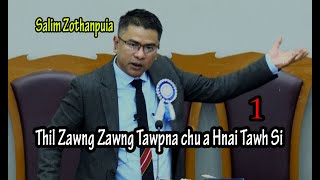 Salim Zothanpuia : Thil Zawng Zawng Tawpna chu a Hnai Tawh Si