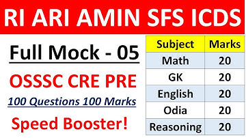 OSSSC CRE FULL MOCK TEST- 05 | RI ARI AMIN SFS ICDS Prelim || Exam in October 2025 | 100 Questions