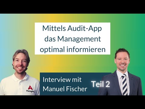 Mit Audit-App zu einfacheren und besseren Ergebnissen【Interview】