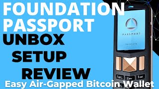 Foundation Passport: Unboxing, Setup, Demo & Review with Envoy & Sparrow (Bitcoin Hardware Wallet)