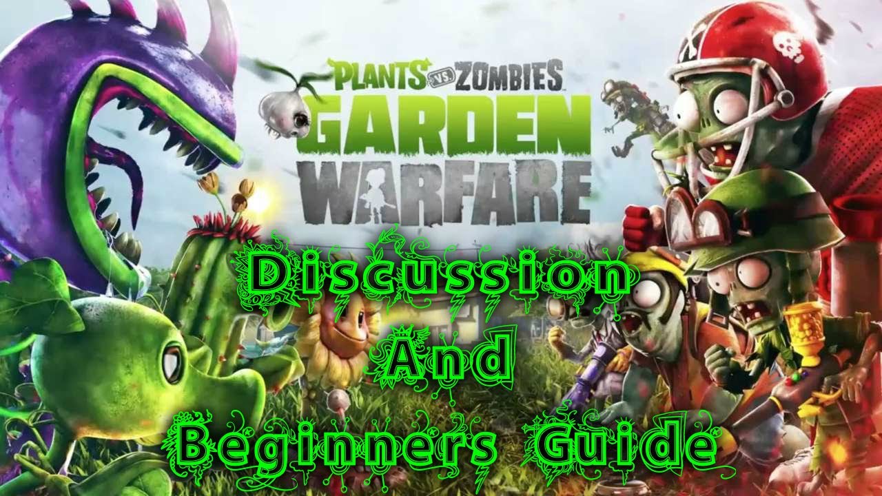 2 Minute Guide: Plants vs Zombies Garden Warfare PS3, PS4, 360, Xbox One