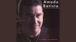 Video thumbnail of "Amado Batista - Alucinação"