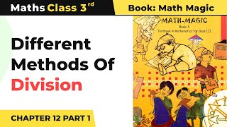 Class 3 Maths Chapter 12 | Different Methods Of Division (Part 1)- Can We Share | Math Magic Book