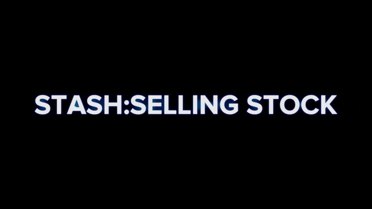 Stash App: How to Sell Shares of Your Stock, Purchase stock in 2 minutes, Earn dividends