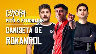 Video thumbnail of "Estopa y Fito & Fitipaldis - Camiseta de Rokanrol (Letra)"