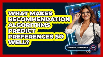 What Makes Recommendation Algorithms Predict Preferences So Well? - Emerging Tech Insider
