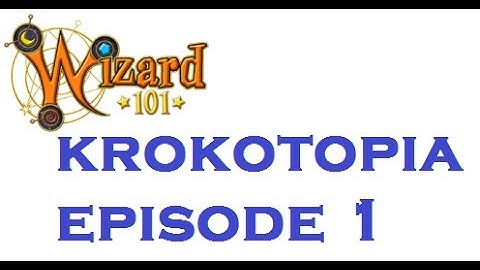 Wizard101: Krokotopia Walkthrough: Episode 1 w/ HannahStormCloud